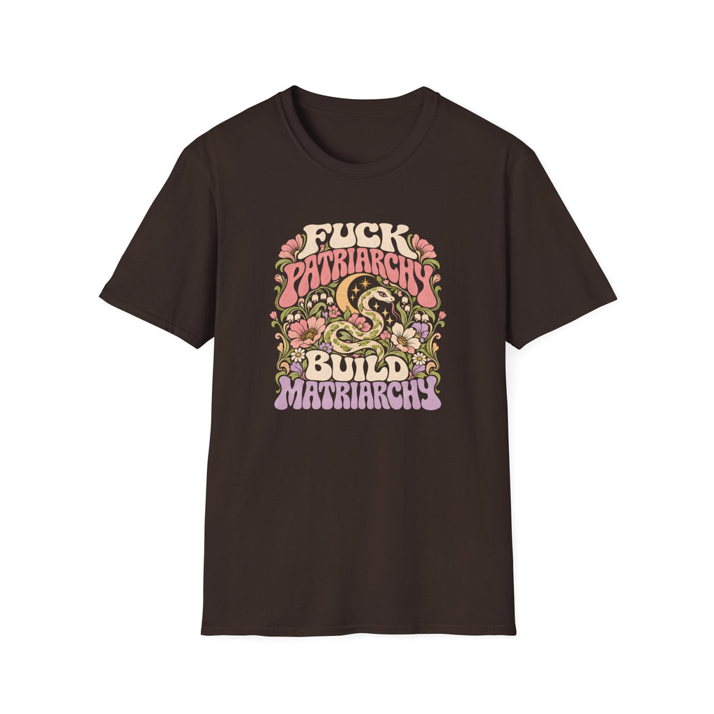 F*ck Patriarchy | Build Matriarchy