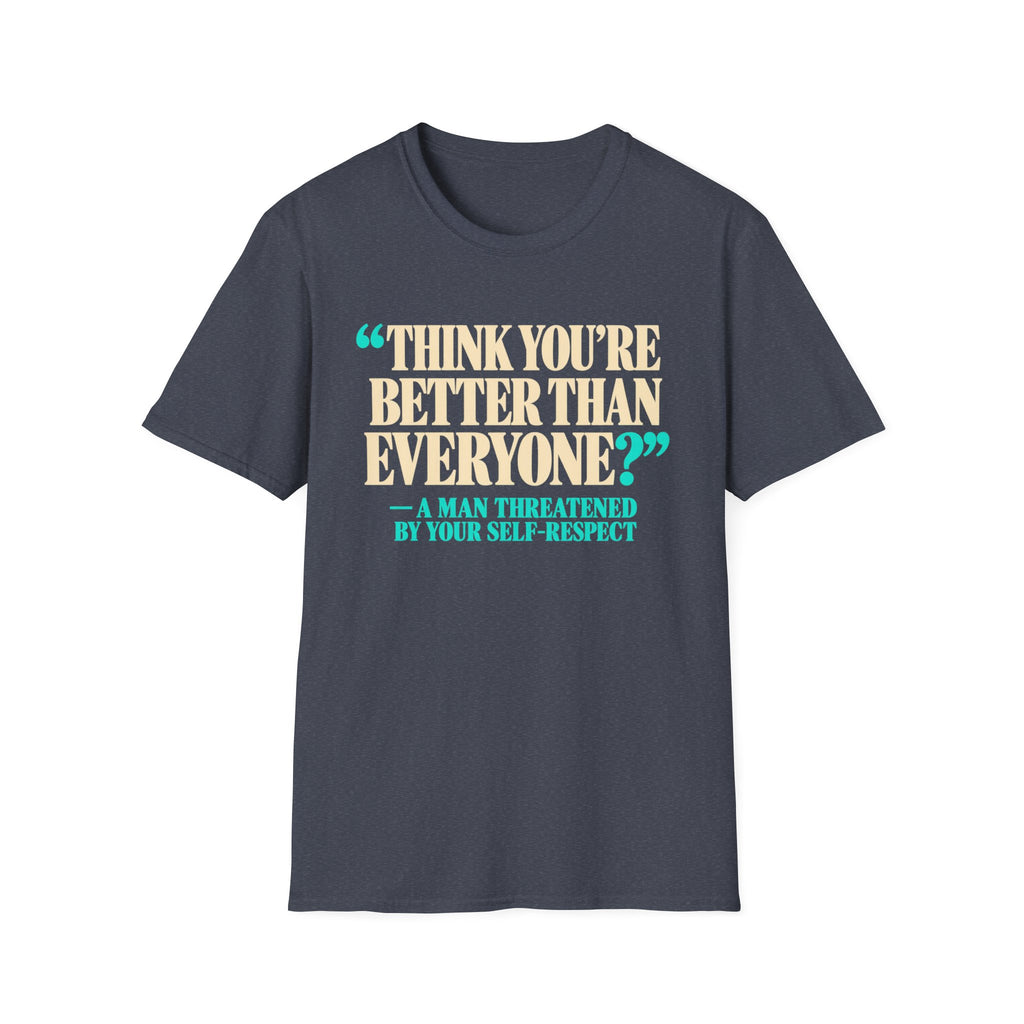 Think You're Better?