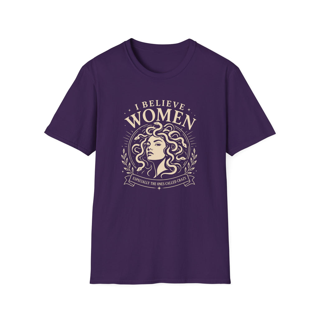 I Believe Women | Especially the Ones Called Crazy