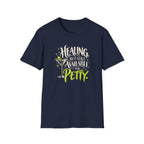 Healing, But Still Petty