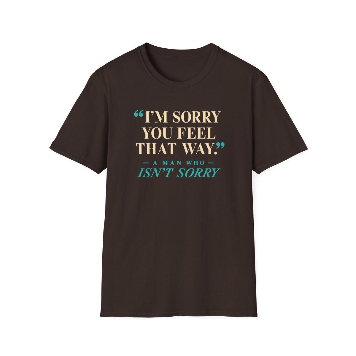 Sorry Not Sorry