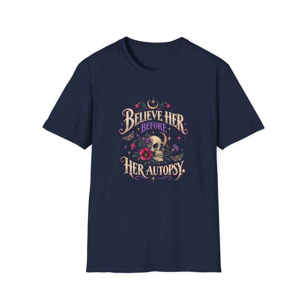 Believe Her Before Her Autopsy
