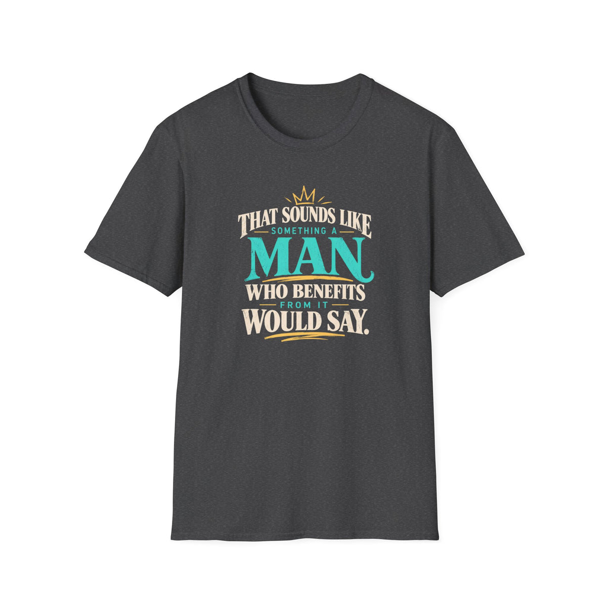 Something a Man Would Say