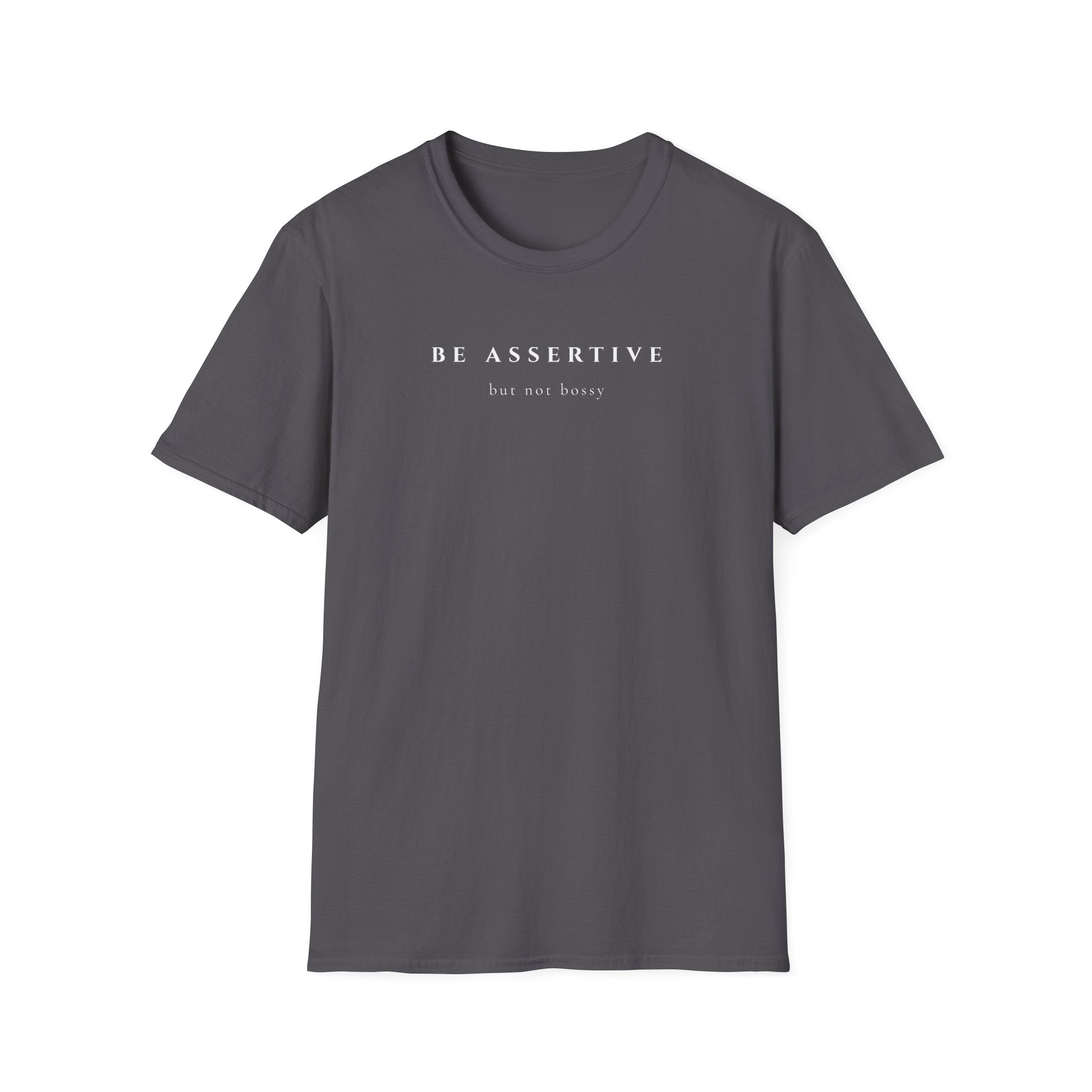 Be Assertive | But Not Bossy