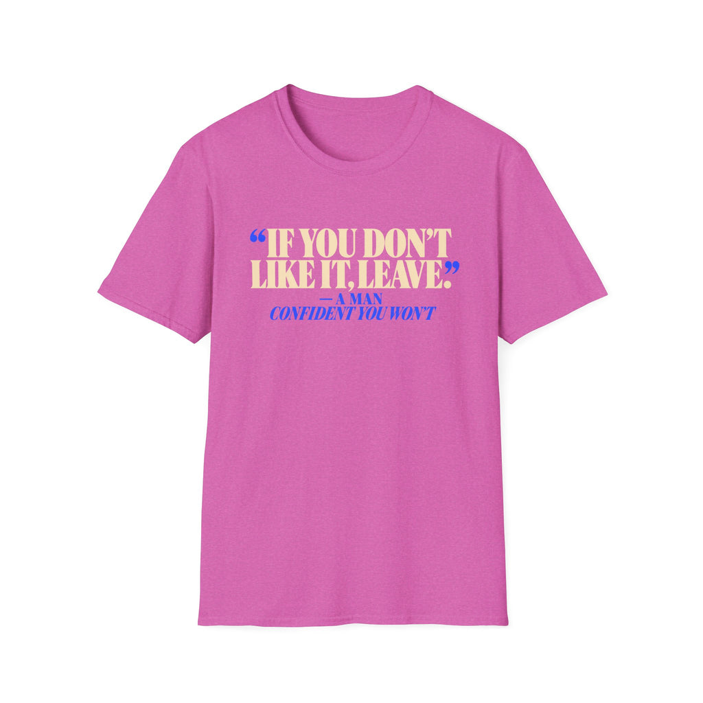 Don't Like It, Leave