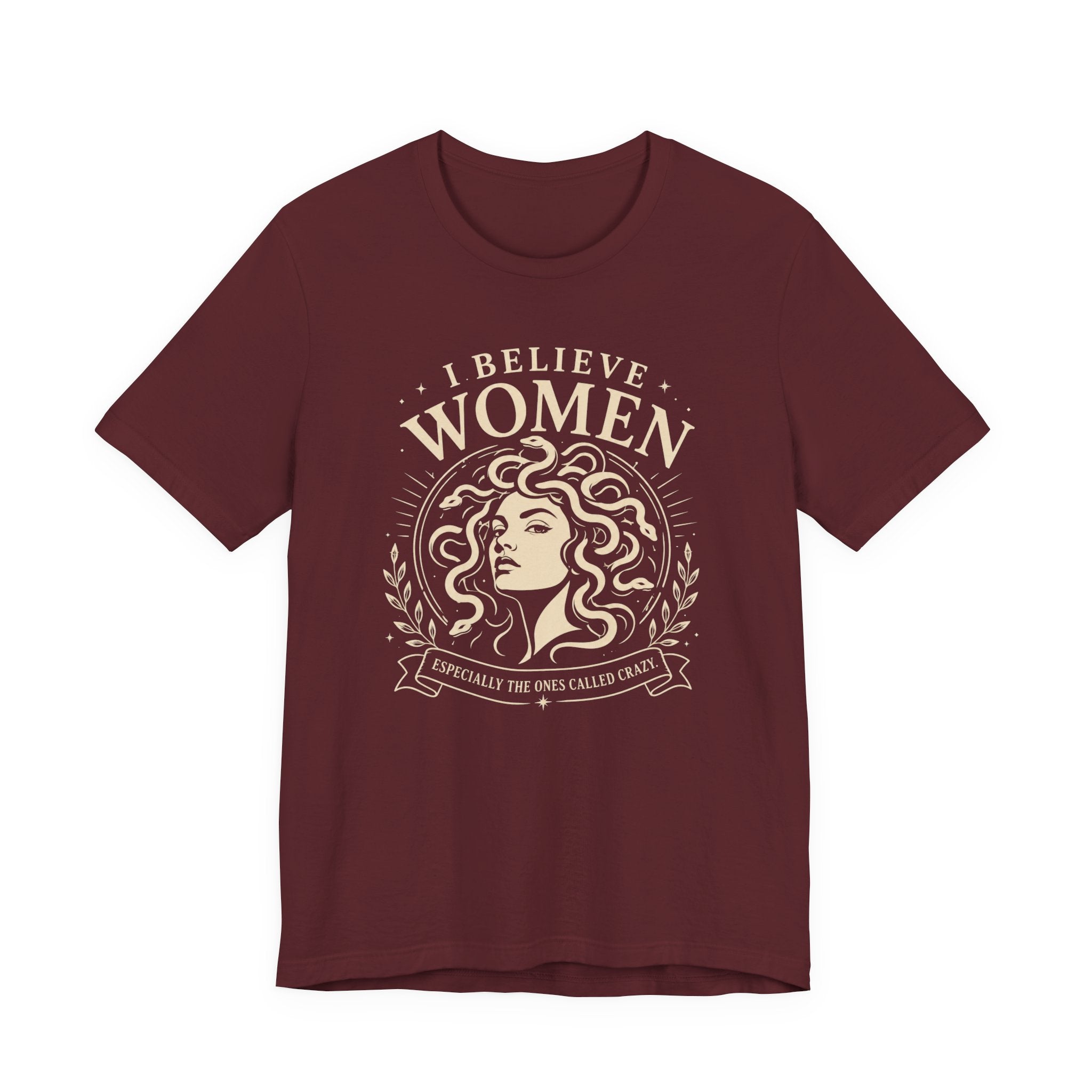 I Believe Women | Especially the Ones Called Crazy