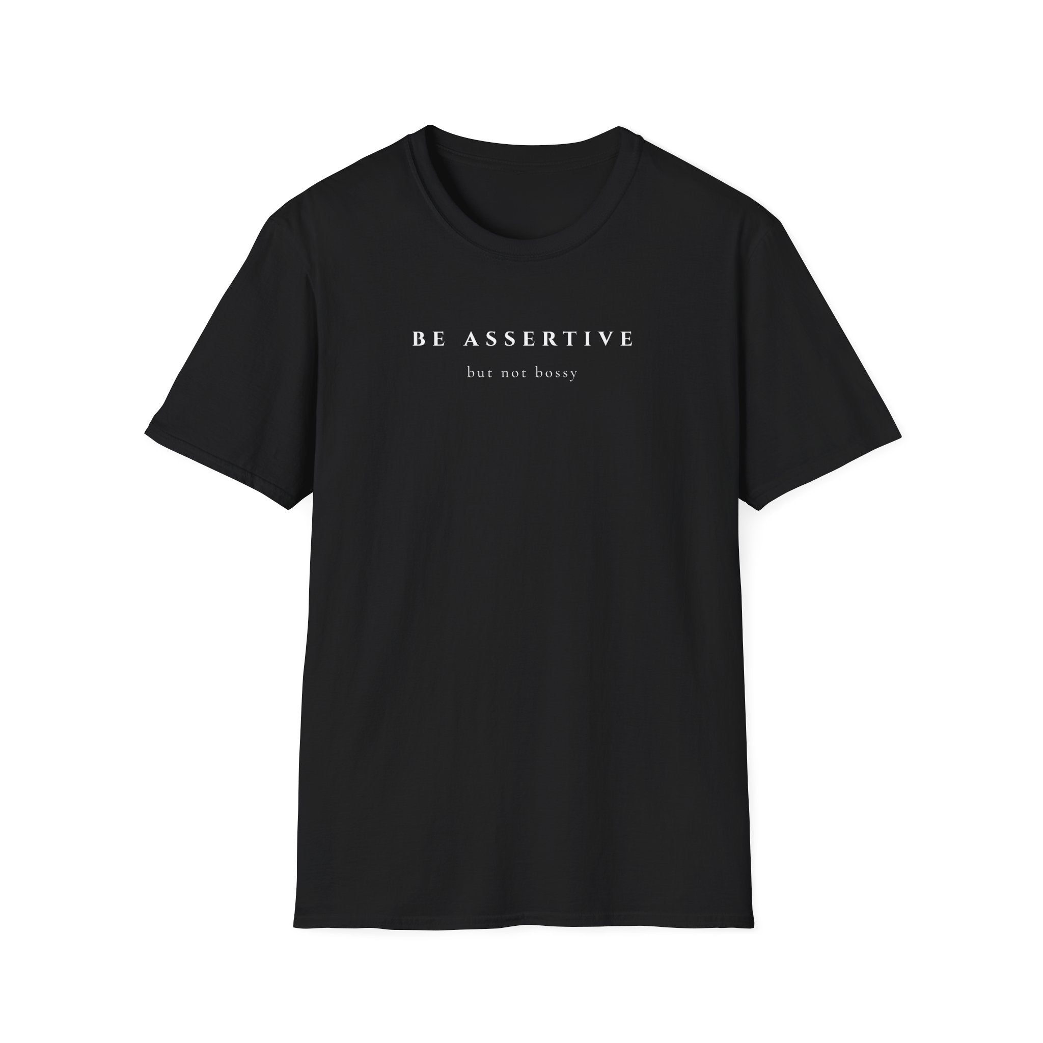 Be Assertive | But Not Bossy