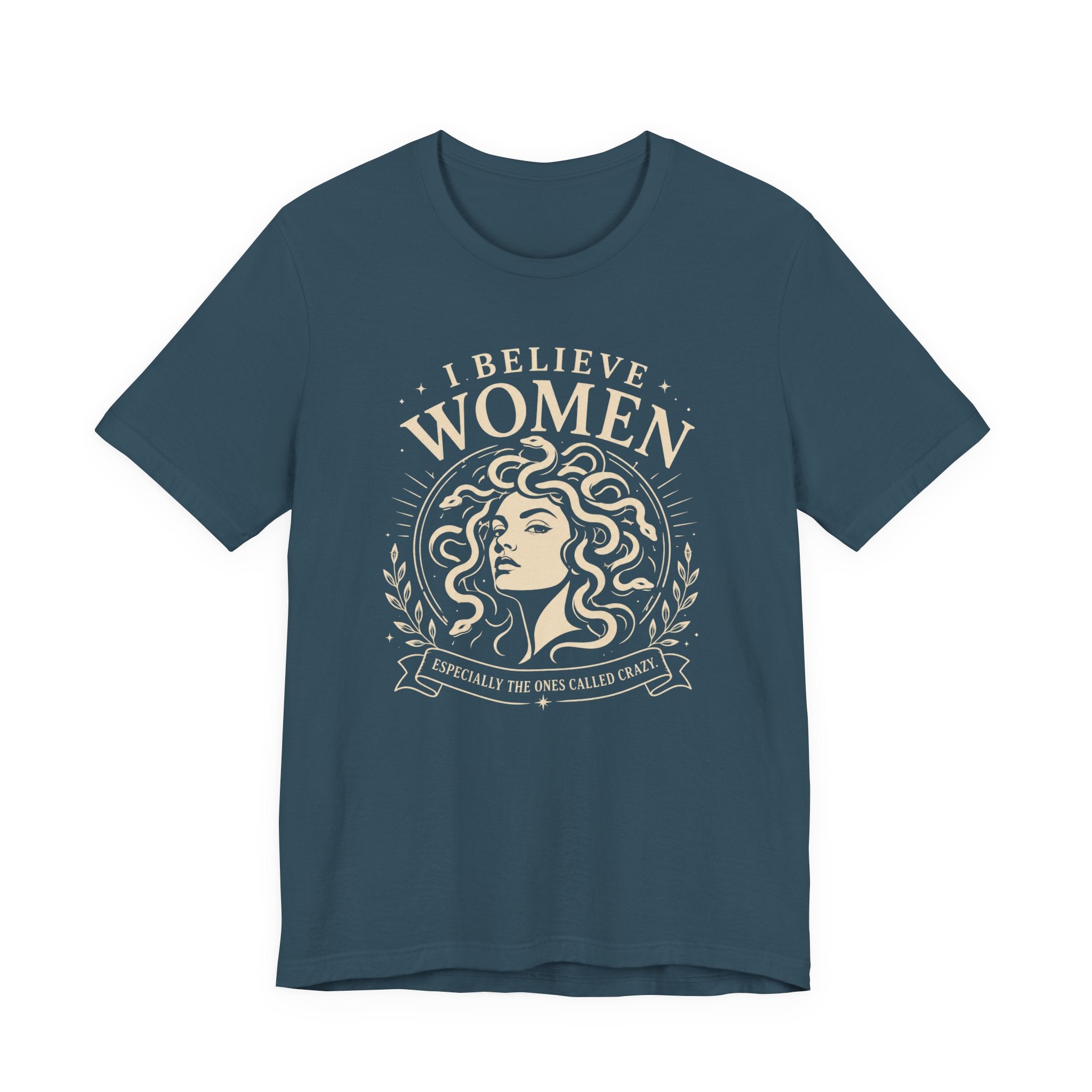 I Believe Women | Especially the Ones Called Crazy