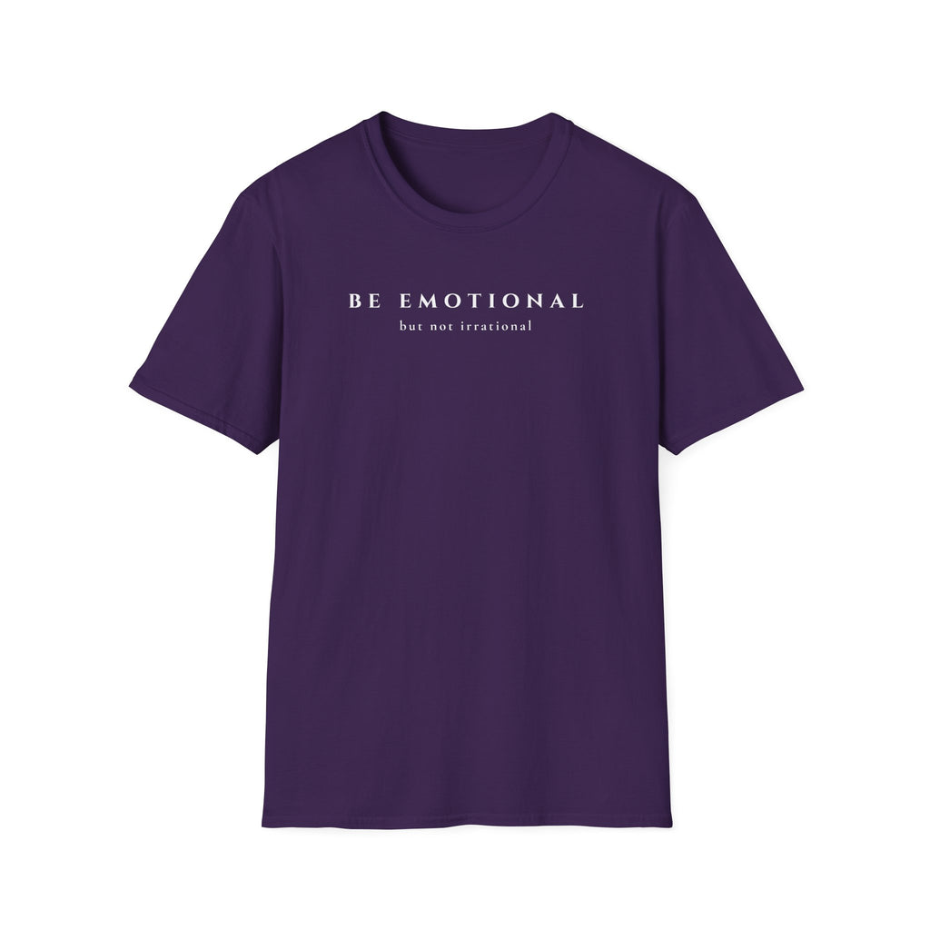 Be Emotional | But Not Irrational