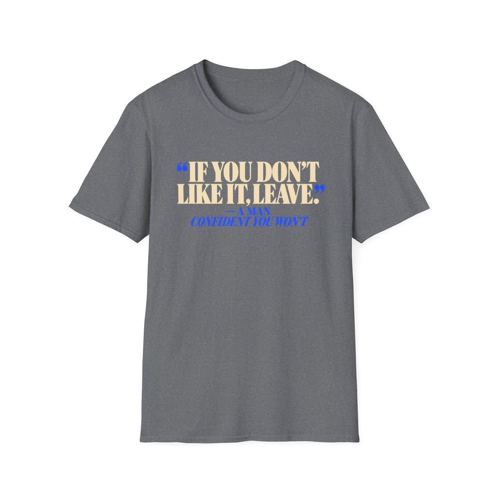 Don't Like It, Leave