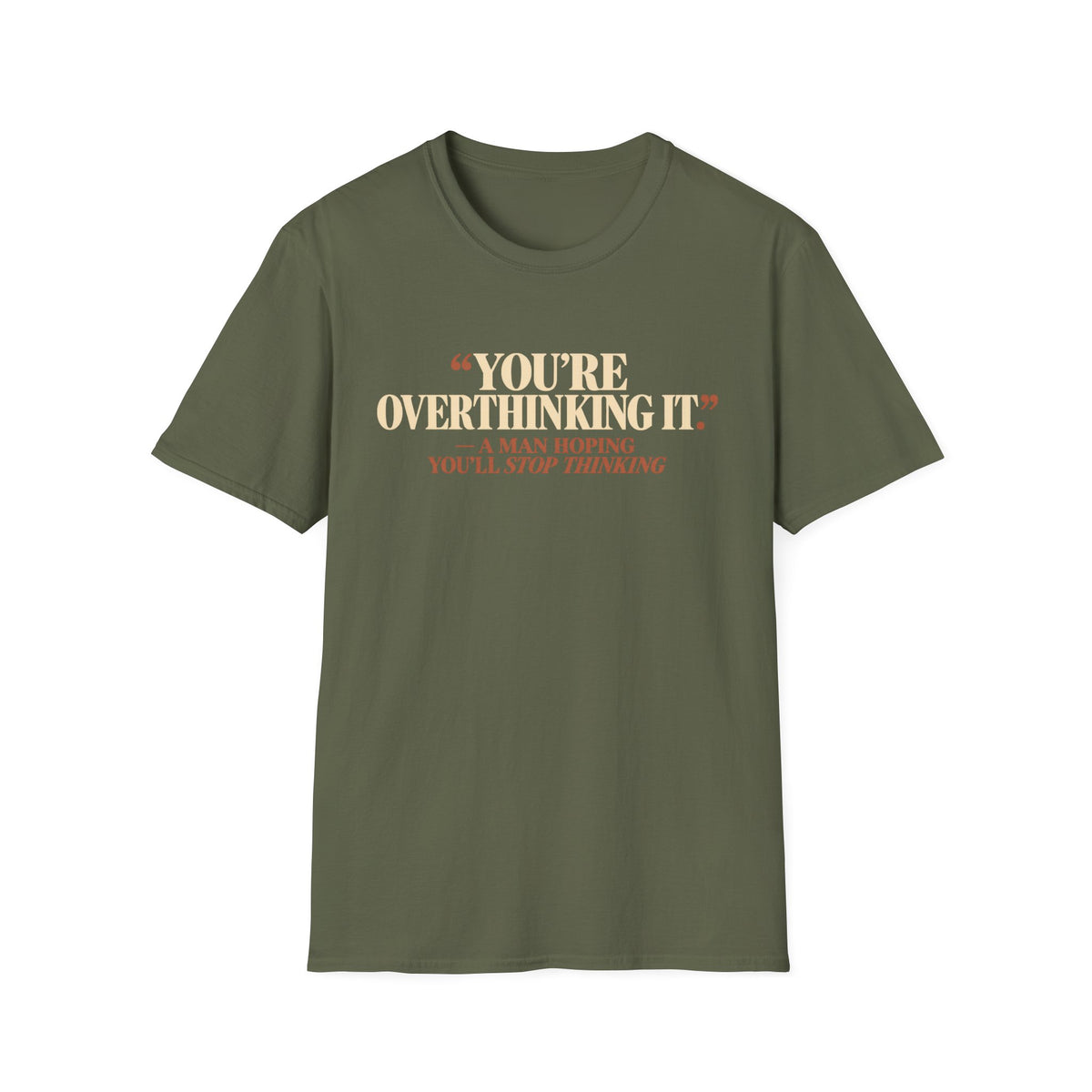 You're Overthinking