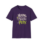 Healing, But Still Petty