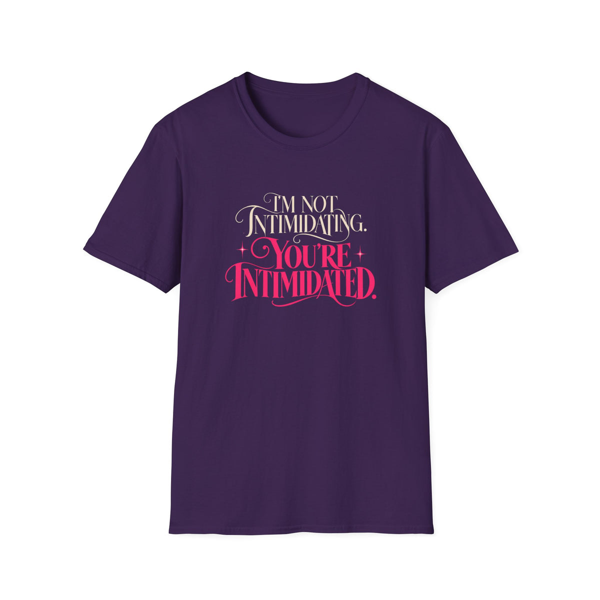 I'm Not Intimidating