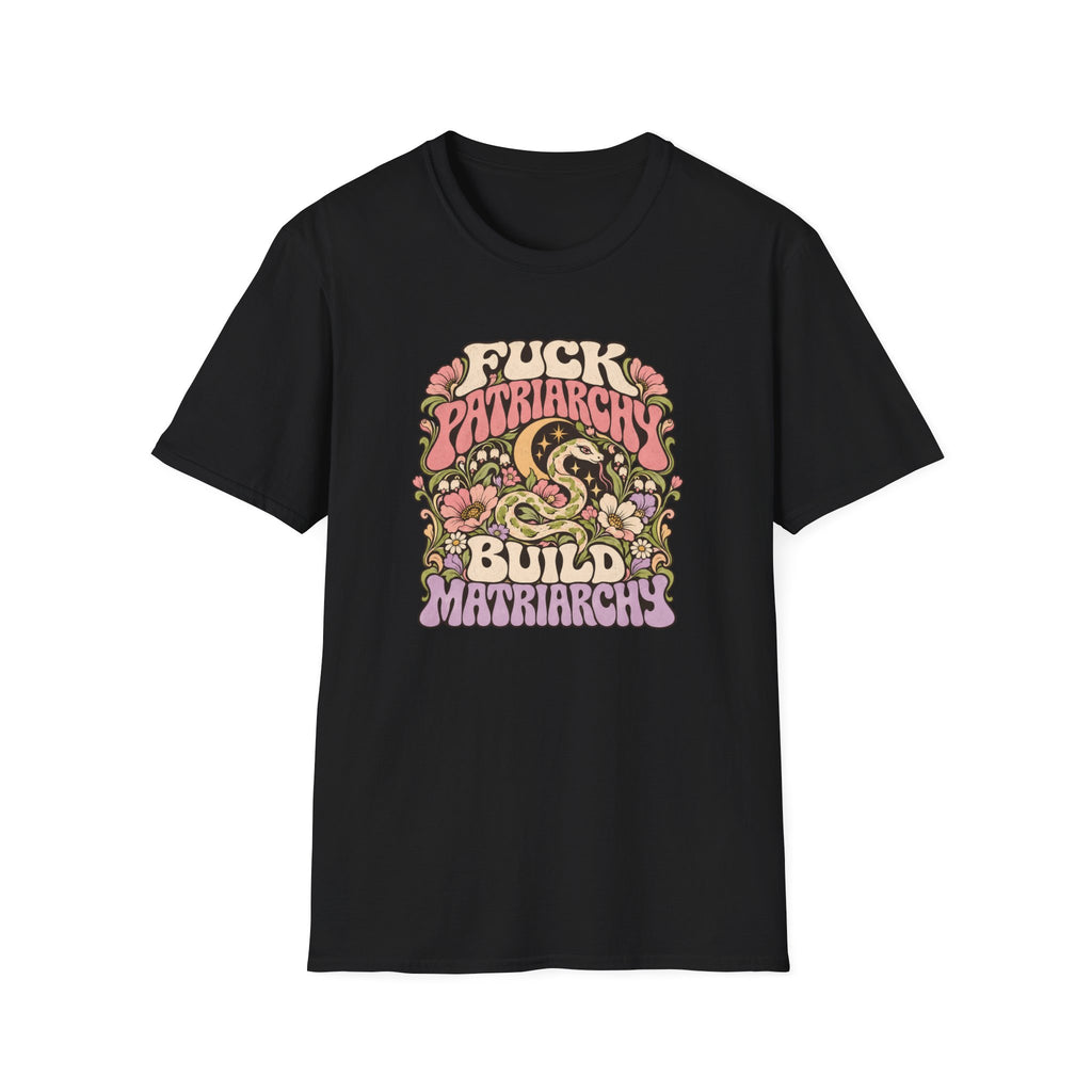 F*ck Patriarchy | Build Matriarchy