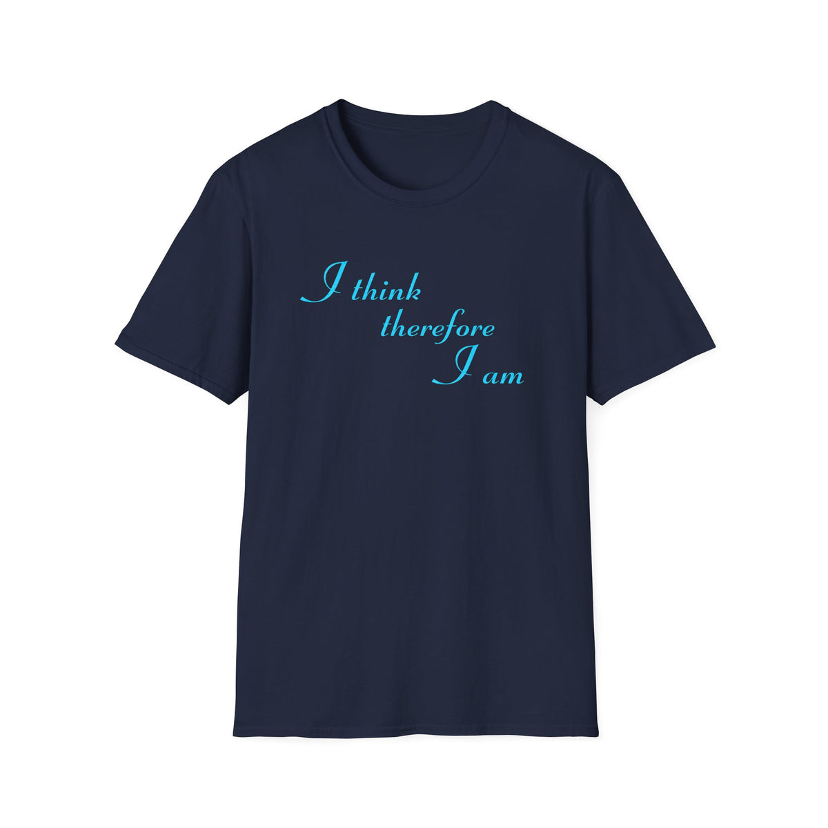 I Think | Therefore I Am