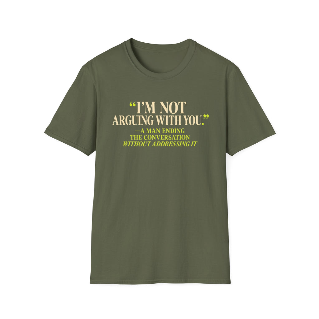 I'm Not Arguing