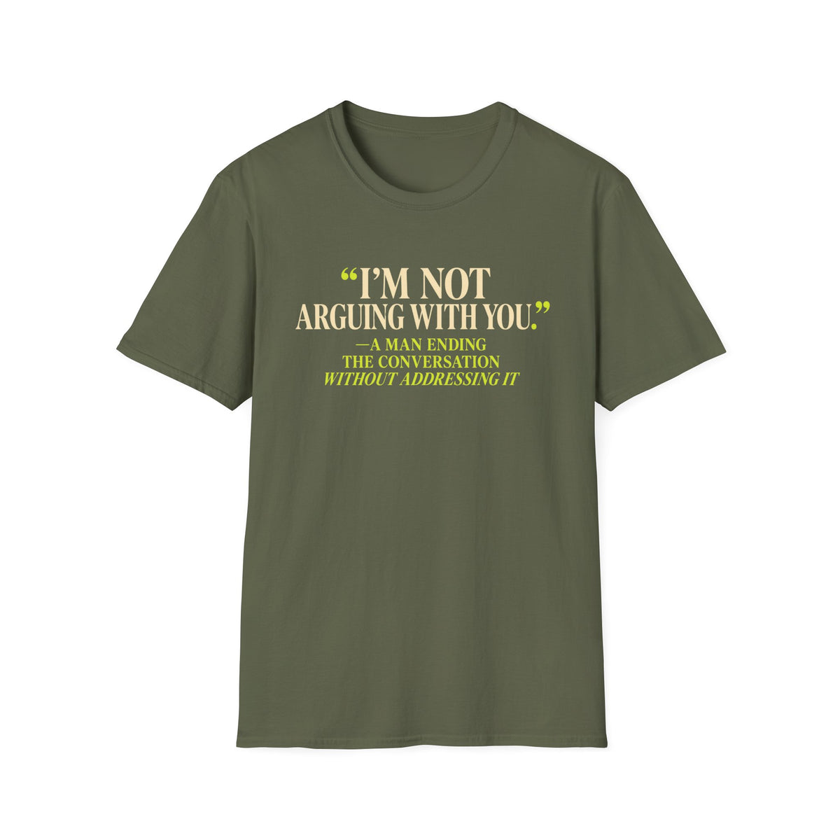 I'm Not Arguing