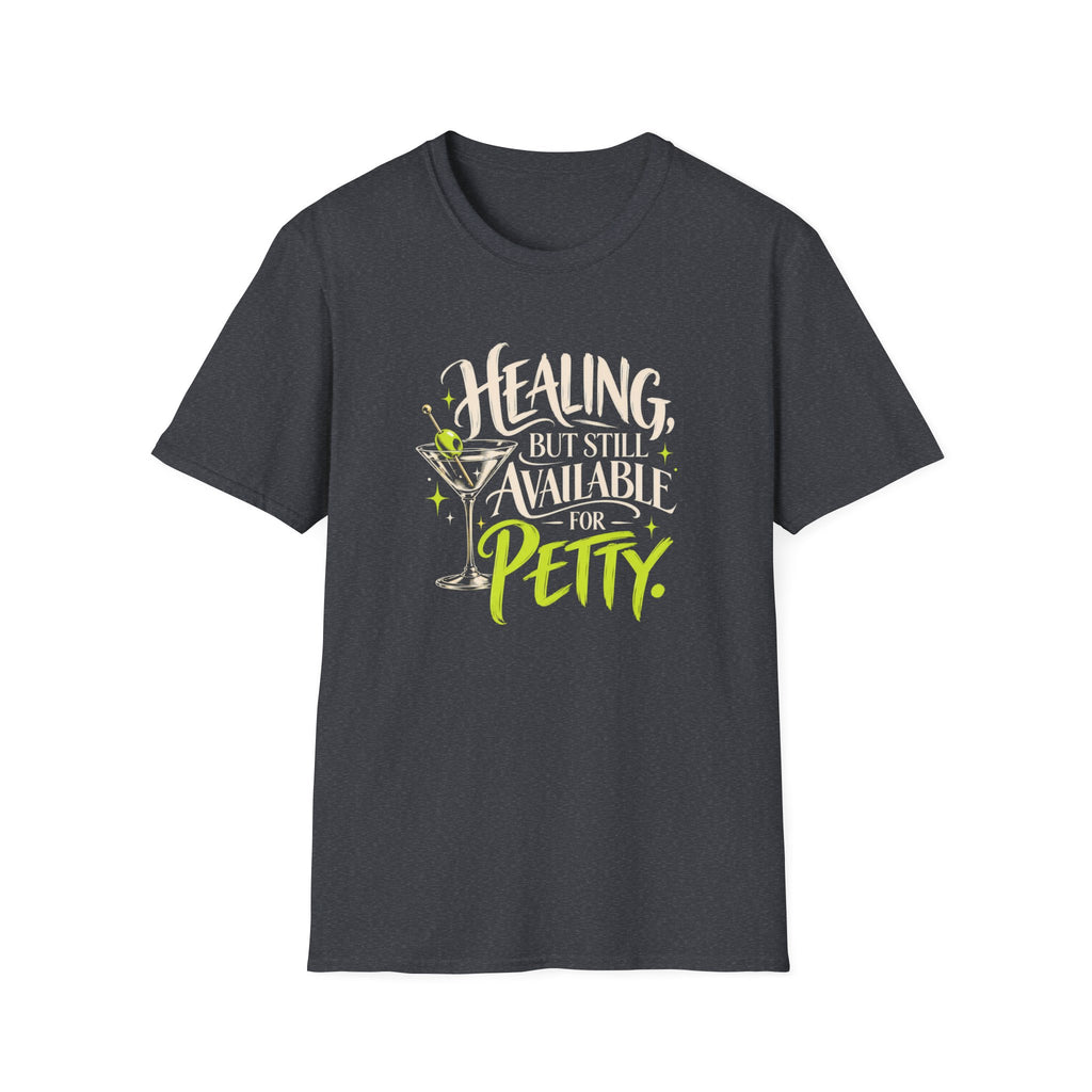 Healing, But Still Petty