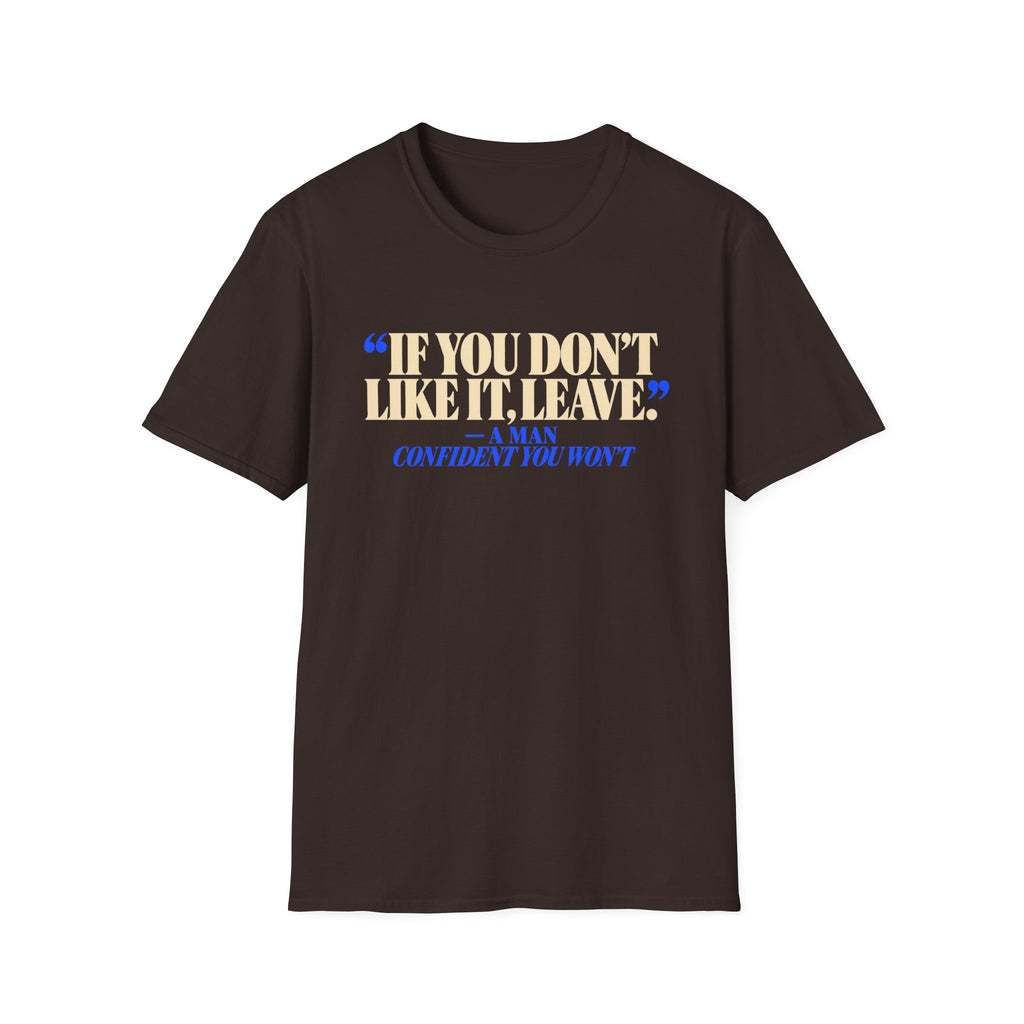 Don't Like It, Leave