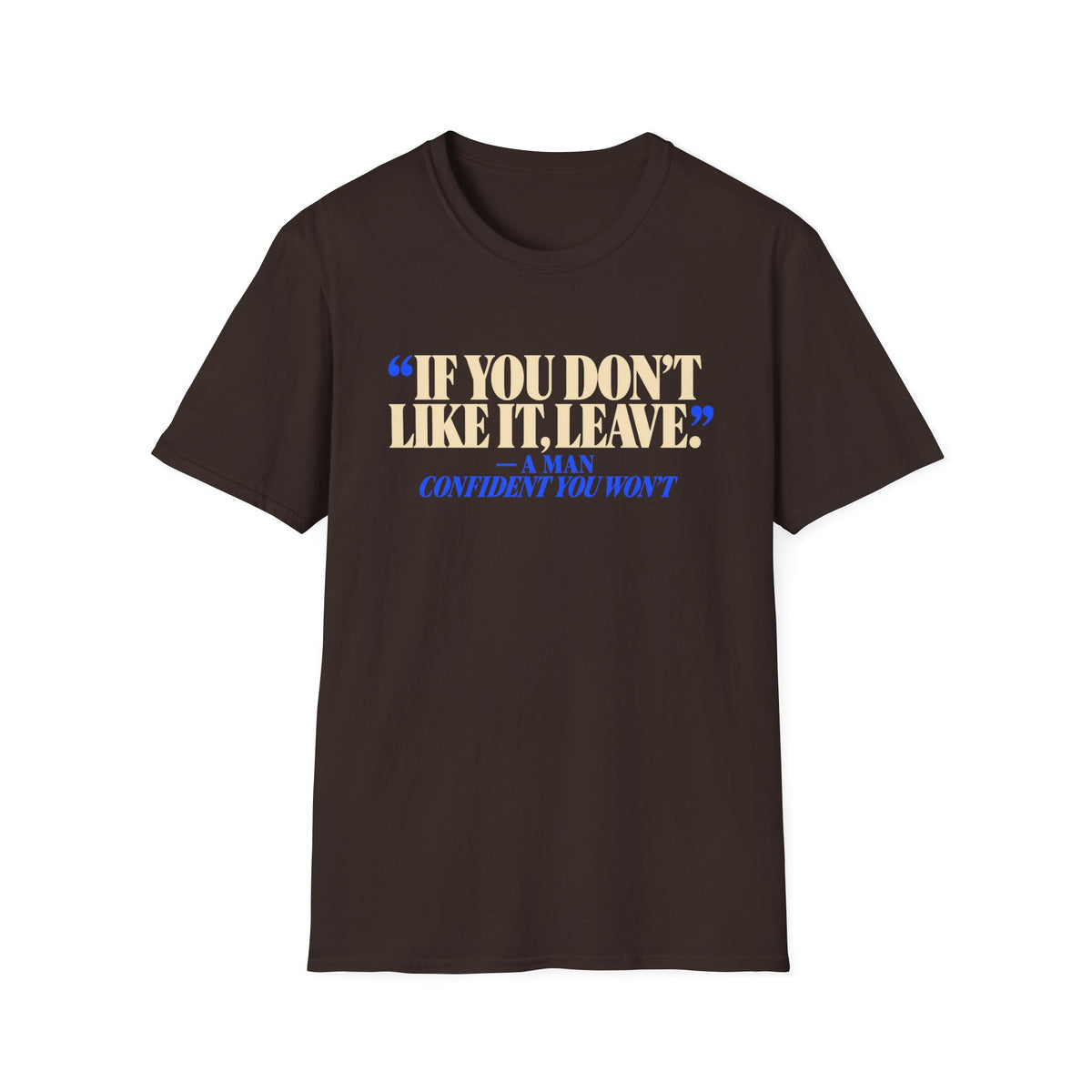 Don't Like It, Leave