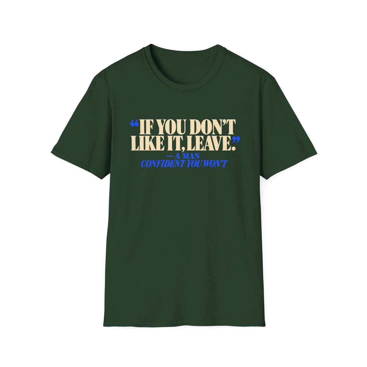 Don't Like It, Leave
