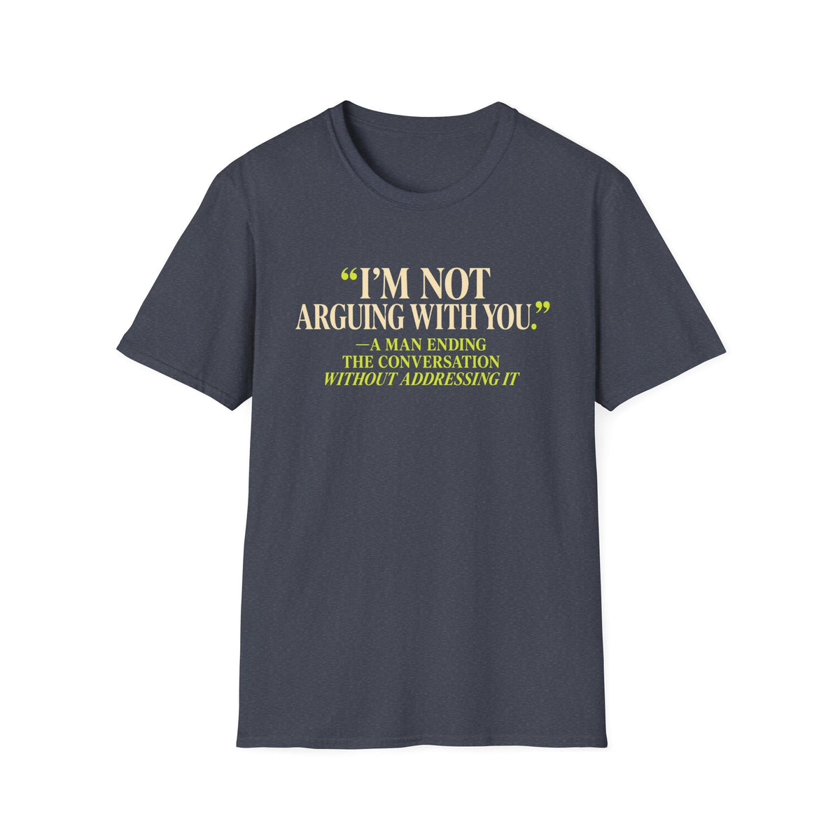 I'm Not Arguing