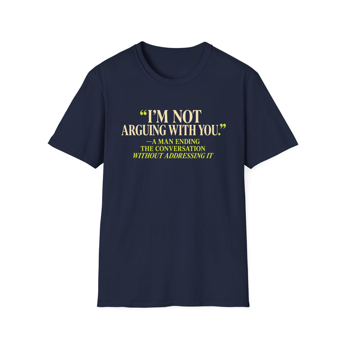 I'm Not Arguing