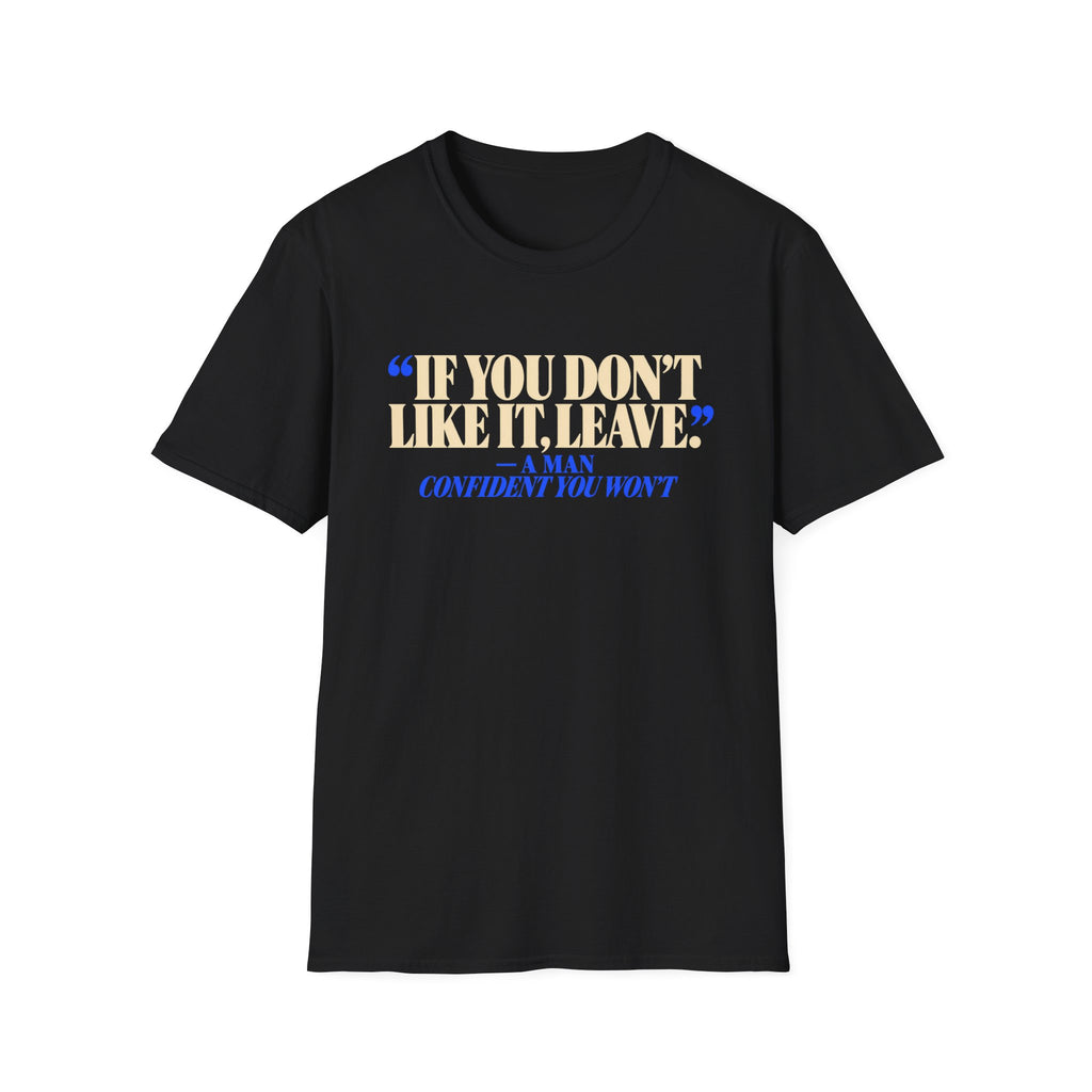 Don't Like It, Leave