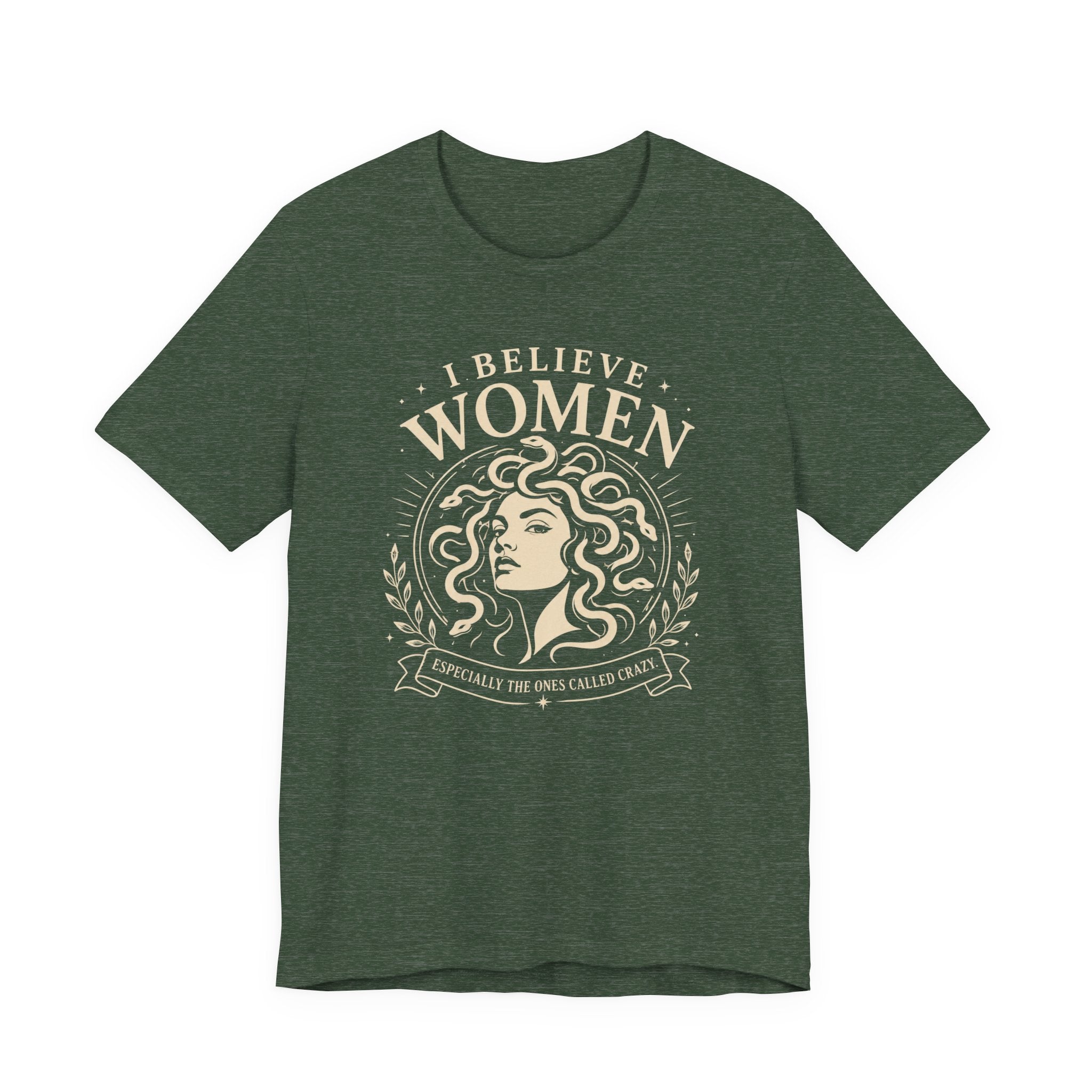 I Believe Women | Especially the Ones Called Crazy