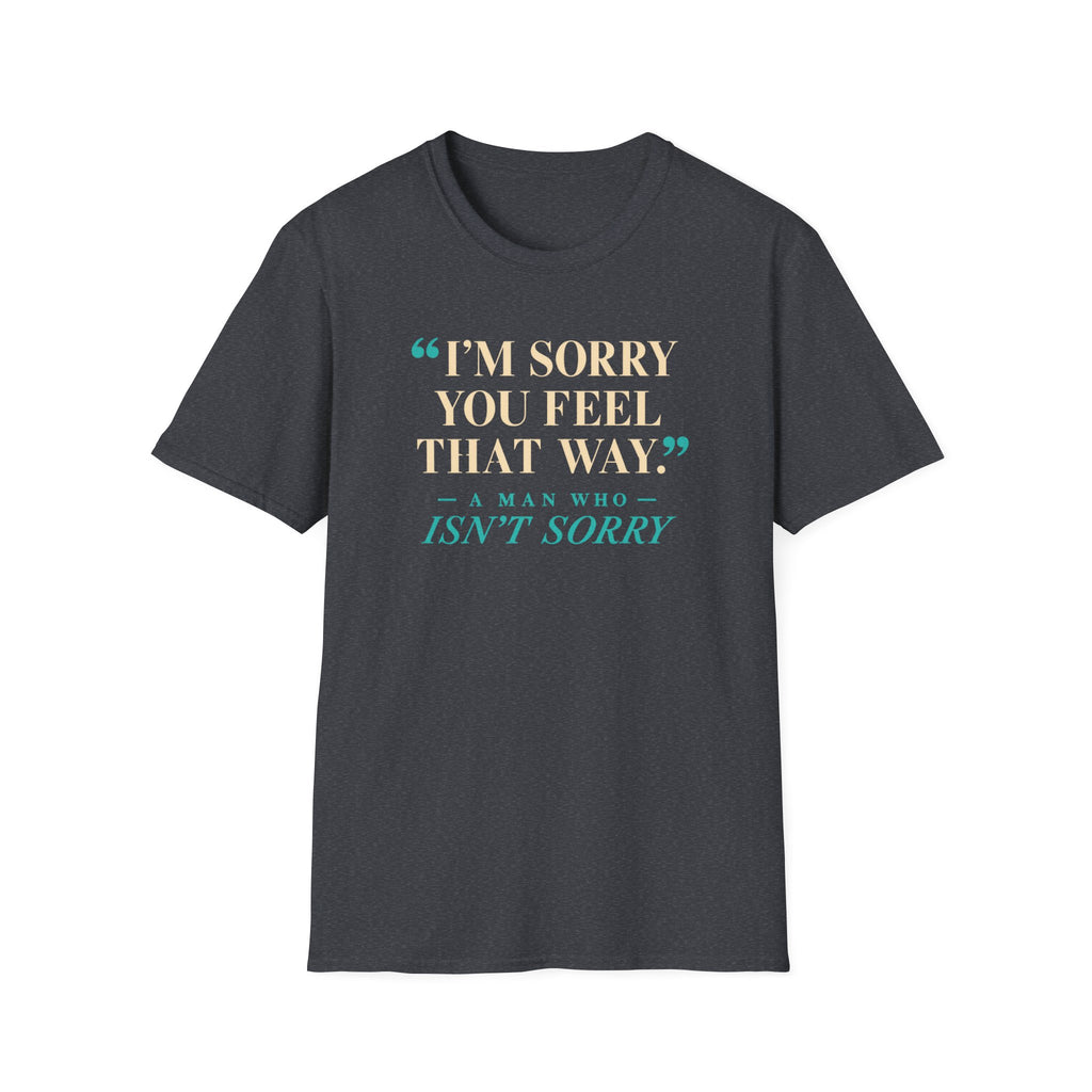 Sorry Not Sorry